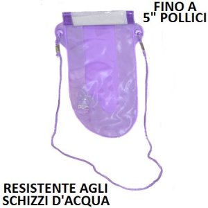 CUSTODIA A SACCHETTO RESISTENTE AGLI SCHIZZI D'ACQUA per DISPOSITIVI FINO A 5" CON CHIUSURA ERMETICA E STRAP COLORE VIOLA