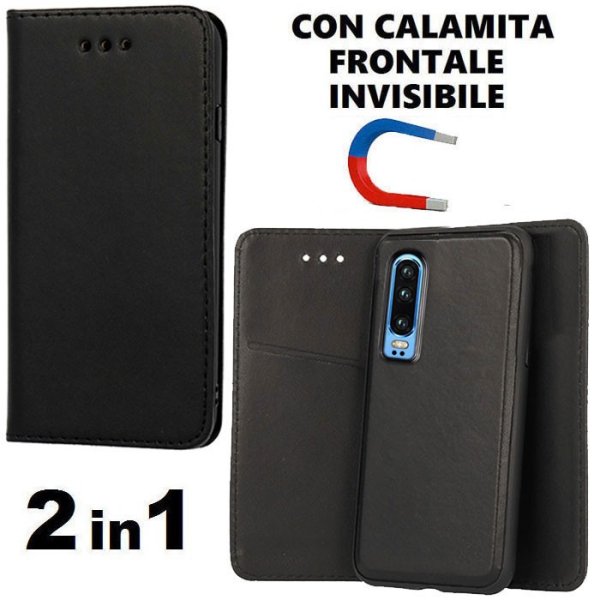 CUSTODIA per HUAWEI P30 - FLIP ORIZZONTALE SIMILPELLE + BACK IN TPU CON CHIUSURA MAGNETICA INVISIBILE COLORE NERO