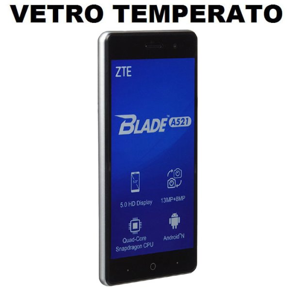 PELLICOLA per ZTE BLADE A521, BLADE A521 DUAL SIM - PROTEGGI DISPLAY VETRO TEMPERATO 0,33mm